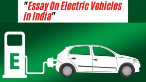 Essay On Electric Vehicles In India