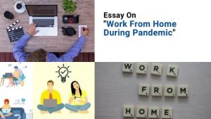 Essay On Work From Home During Pandemic