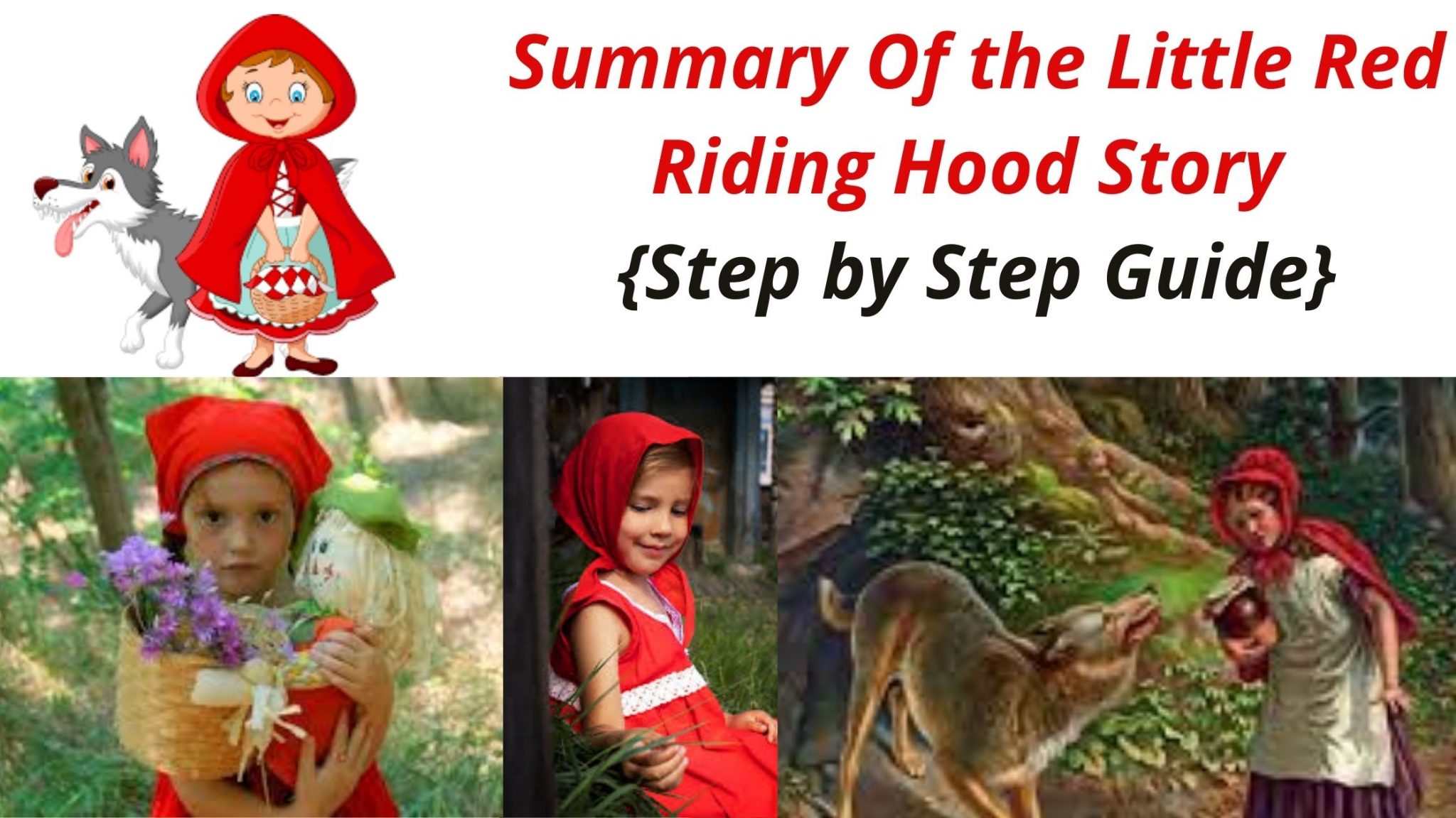 Summary Of The Little Red Riding Hood Story Step By Step Guide 