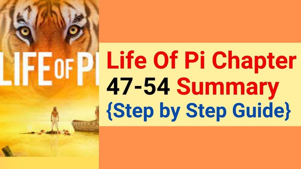 life-of-pi-chapter-47-54-summary-life-of-pie-summary-step-by-step