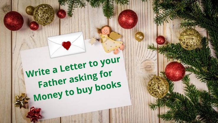 write-a-letter-to-your-father-asking-for-money-to-buy-books