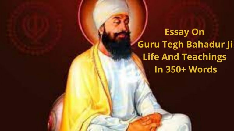 Essay On Guru Tegh Bahadur Ji Life And Teachings