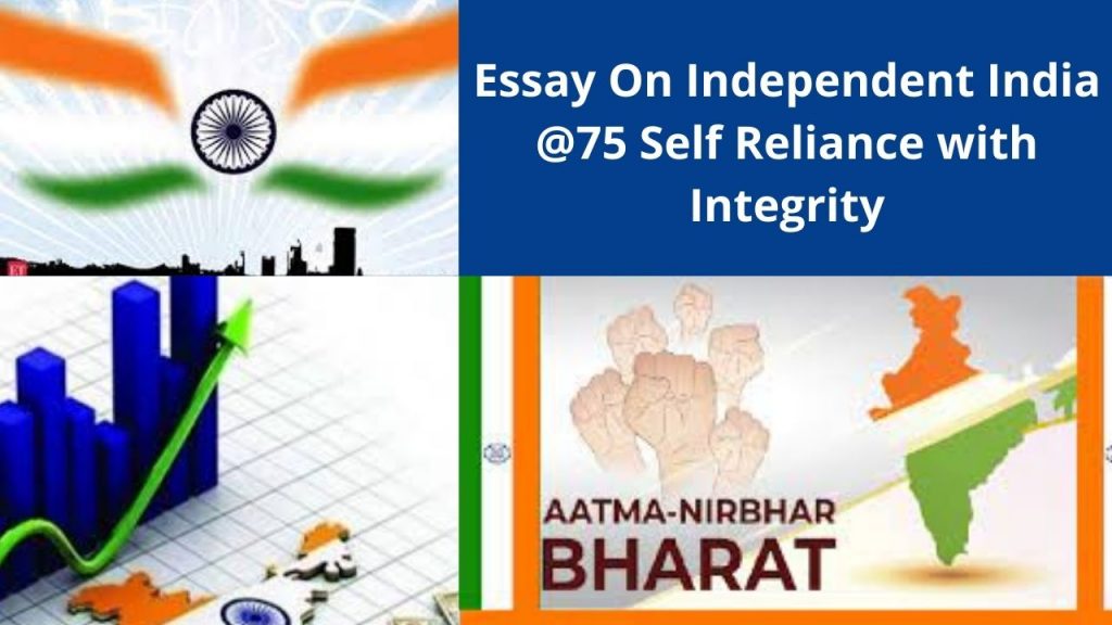 essay-on-independent-india-75-self-reliance-with-integrity