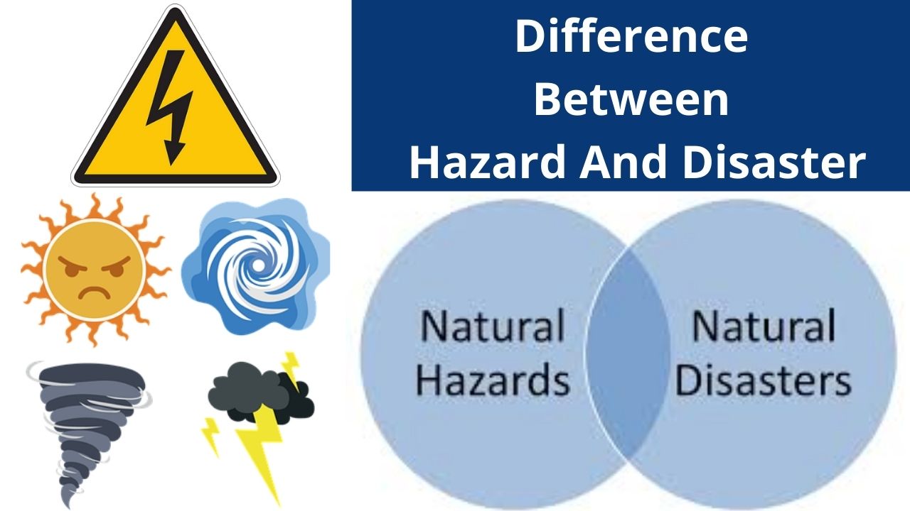 difference-between-hazard-and-disaster-step-by-step-guide