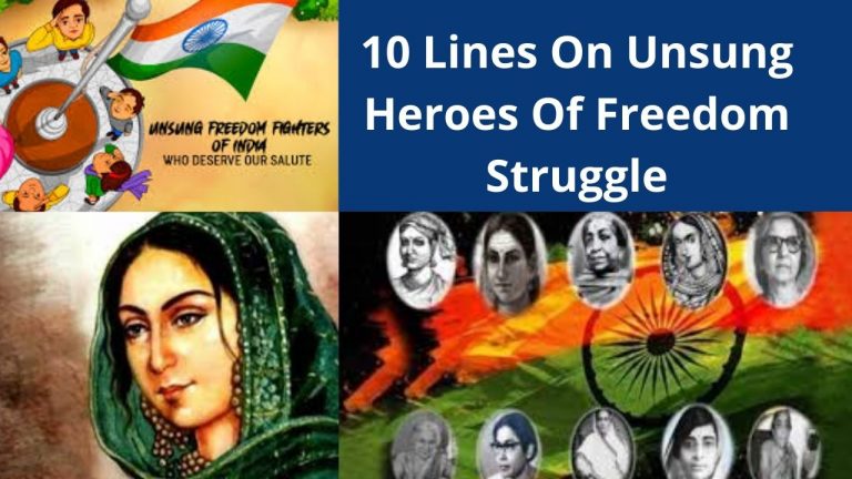 10 Lines On Unsung Heroes Of Freedom Struggle